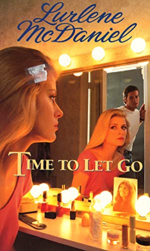 Time to Let Go (9780553405866) by Lurlene McDaniel