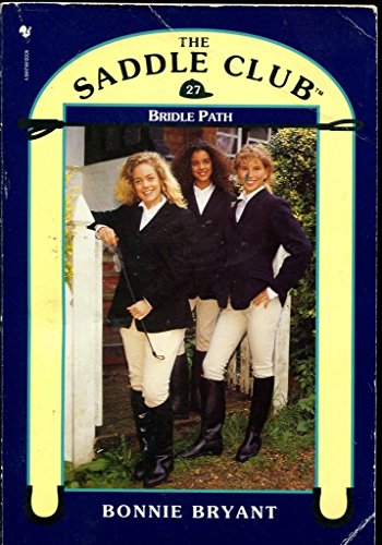 Stock image for Bridle Path (The Saddle Club: 27) for sale by AwesomeBooks