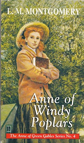 Stock image for Anne of Windy Poplars: No. 4 (Anne of Green Gables S.) for sale by WorldofBooks