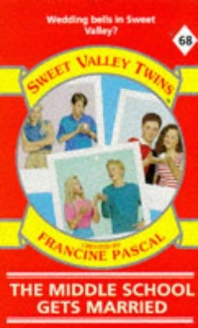 Stock image for The Middle School Gets Married (Sweet Valley Twins) for sale by AwesomeBooks