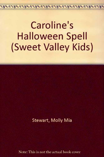 9780553406351: Caroline's Halloween Spell: No. 33 (Sweet Valley Kids S.)