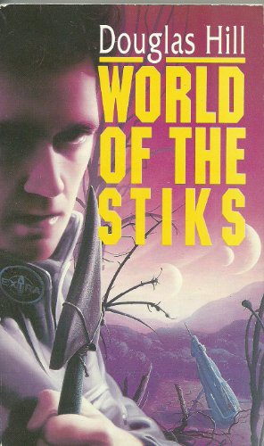 World of the Stiks (9780553406559) by Douglas-hill