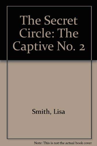 Beispielbild fr The Captive (No. 2) (The Secret Circle) zum Verkauf von WorldofBooks