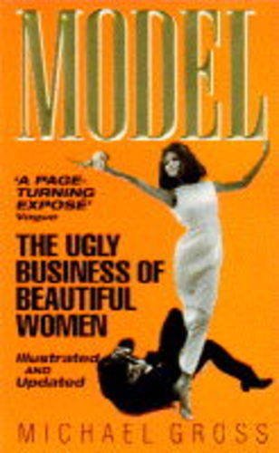 9780553407099: Model - The Ugly Business Of Beautiful Women