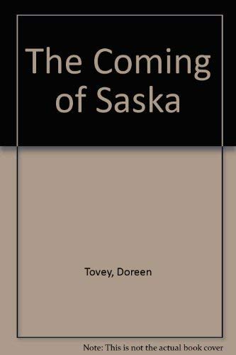 Imagen de archivo de The Coming of Saska a la venta por Goldstone Books