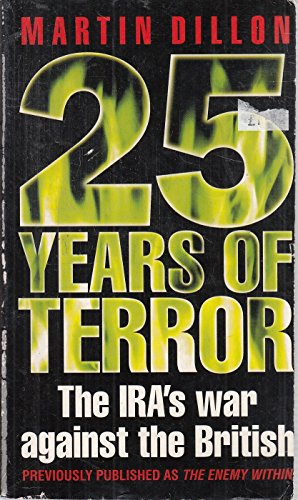 Stock image for 25 Years of Terror: IRA's War Against the British for sale by Books Unplugged