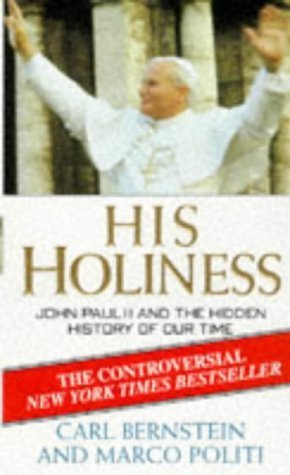 Stock image for His Holiness: John Paul II and the Hidden History of Our Time for sale by Goldstone Books