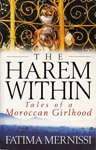 Stock image for The Harem Within: Tales of a Moroccan Girlhood for sale by Your Online Bookstore