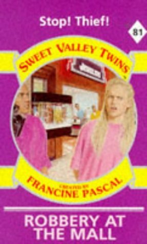 Beispielbild fr Robbery at the Mall: No. 81 (Sweet Valley Twins S.) zum Verkauf von WorldofBooks