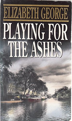 Beispielbild fr Playing for the Ashes - an Inspector Lynley Crime Novel zum Verkauf von Riley Books
