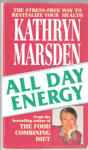 Imagen de archivo de All Day Energy: Stress-Free Way to Revitalize Your Health a la venta por WorldofBooks