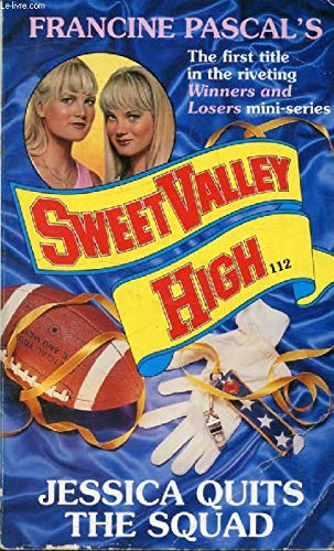 Stock image for Jessica Quits the Squad: No. 112 (Sweet Valley High) for sale by WorldofBooks