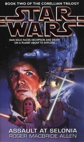 Stock image for Star Wars: Assault at Selonia: Bk.2 (Star Wars: The Corellian Trilogy) for sale by WorldofBooks