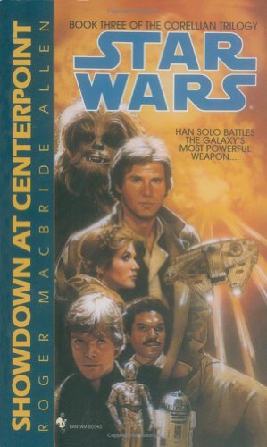 Beispielbild fr Star Wars: Showdown at Centerpoint: Bk. 3 (Star Wars: The Corellian Trilogy) zum Verkauf von WorldofBooks