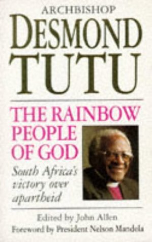 Imagen de archivo de The Rainbow People of God: South Africa's Victory Over Apartheid a la venta por WorldofBooks