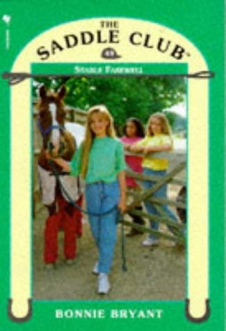 Stable Farewell (Saddle Club) (9780553409185) by Bonnie Bryant