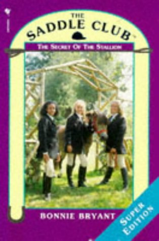 Imagen de archivo de The Secret of the Stallion: 2 (The Saddle Club) a la venta por WorldofBooks