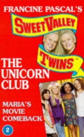 Imagen de archivo de Maria's Movie Comeback (Sweet Valley Twins: The Unicorn Club) a la venta por MusicMagpie