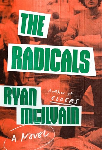 Stock image for The Radicals: A Novel for sale by SecondSale