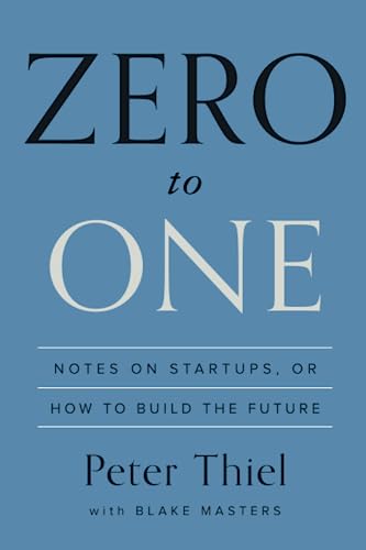 9780553418286: Zero to One: Notes on Startups, or How to Build the Future