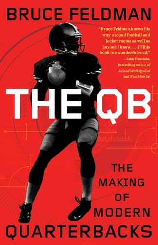 Beispielbild fr The QB: The Making of Modern Quarterbacks zum Verkauf von SecondSale