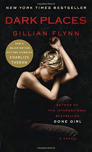 Imagen de archivo de Dark Places (Movie Tie-In Edition): A Novel a la venta por Your Online Bookstore