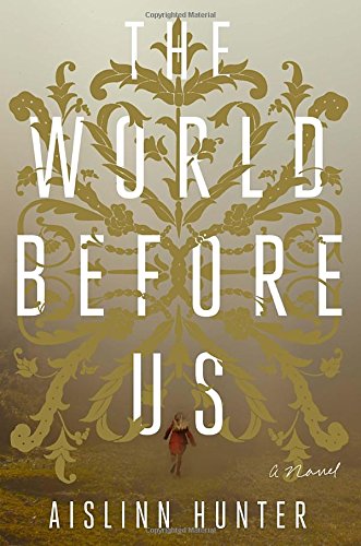 Stock image for The World Before Us: A Novel for sale by SecondSale