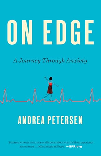 9780553418590: On Edge: A Journey Through Anxiety