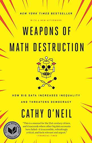 Imagen de archivo de Weapons of Math Destruction: How Big Data Increases Inequality and Threatens Democracy a la venta por ZBK Books