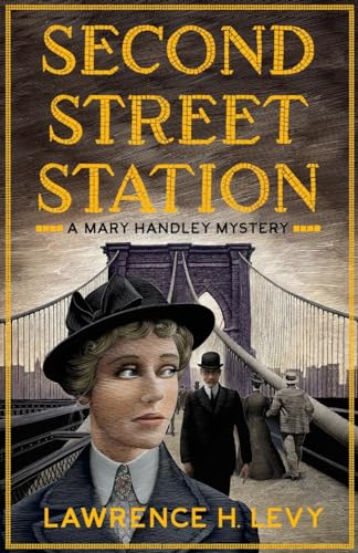 Stock image for Second Street Station: A Mary Handley Mystery for sale by SecondSale