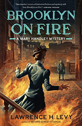 Beispielbild fr Brooklyn on Fire : A Mary Handley Mystery zum Verkauf von Better World Books
