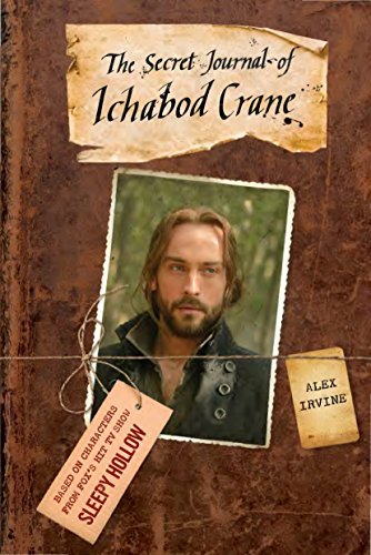 Stock image for The Secret Journal of Ichabod Crane: A Novel (Sleepy Hollow) for sale by Wonder Book