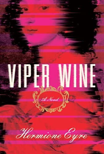 Beispielbild fr Viper Wine zum Verkauf von The Aviator's Bookshelf