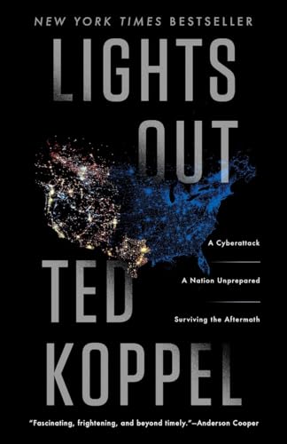 Imagen de archivo de Lights Out: A Cyberattack, A Nation Unprepared, Surviving the Aftermath a la venta por Dream Books Co.