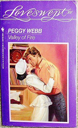 VALLEY OF FIRE (Loveswept) (9780553440126) by Webb, Peggy