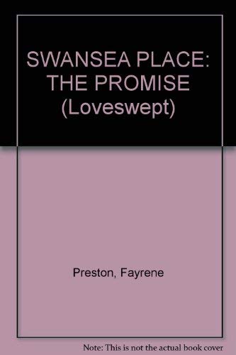 9780553440492: SWANSEA PLACE: THE PROMISE (Loveswept)