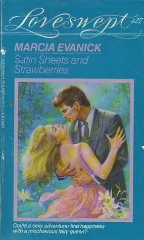 Imagen de archivo de SATIN SHEETS AND STRAWBERRIES (Loveswept) a la venta por Ravin Books