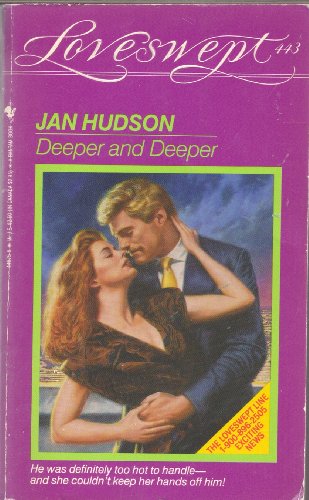 DEEPER AND DEEPER (Loveswept) (9780553440751) by Hudson, Jan