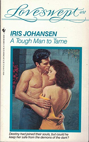 9780553441611: A Tough Man to Tame (Loveswept)