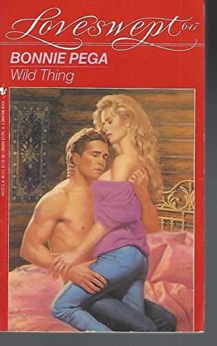 WILD THING (Loveswept) (9780553442571) by Bonnie Pega