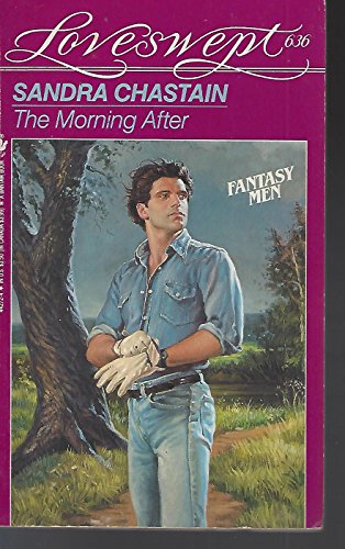 The Morning After (Loveswept) (9780553442724) by Chastain, Sandra