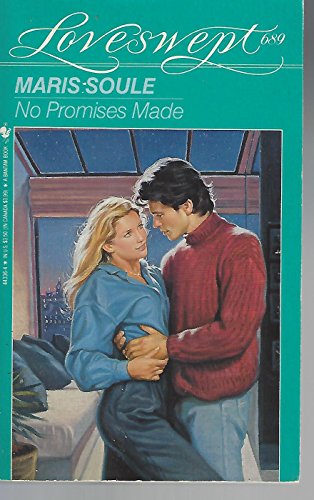 NO PROMISES MADE (Loveswept No 689)