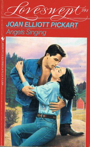 ANGELS SINGING (Loveswept No. 594) (9780553443615) by Pickart, Joan E.