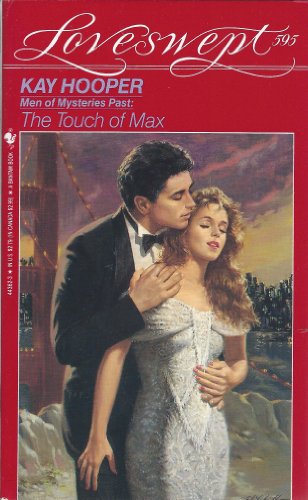 Stock image for Men of Mysteries Past: The Touch of Max (Loveswept, No. 595) for sale by Books of the Smoky Mountains