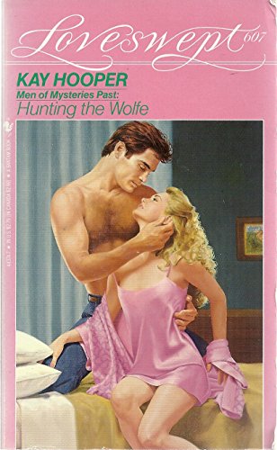 Beispielbild fr Men of Mysteries Past: Hunting the Wolfe (Loveswept, No. 607) zum Verkauf von BooksRun