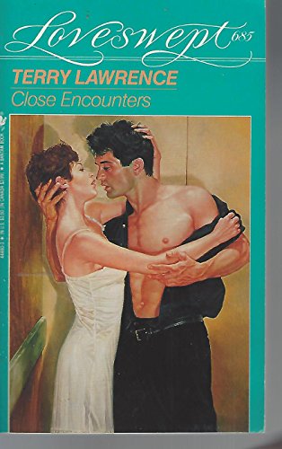 Imagen de archivo de CLOSE ENCOUNTERS (Loveswept No 685) a la venta por Vada's Book Store