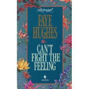 Stock image for CAN'T FIGHT THE FEELING (Loveswept) for sale by Anderson Book