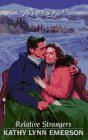 Relative Strangers (Loveswept) (9780553445848) by Emerson, Kathy Lynn