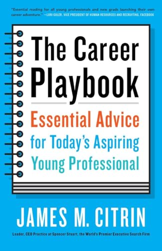 Beispielbild fr The Career Playbook: Essential Advice for Today's Aspiring Young Professional zum Verkauf von SecondSale