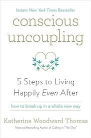 Imagen de archivo de Conscious Uncoupling: 5 Steps to Living Happily Even After a la venta por ThriftBooks-Dallas